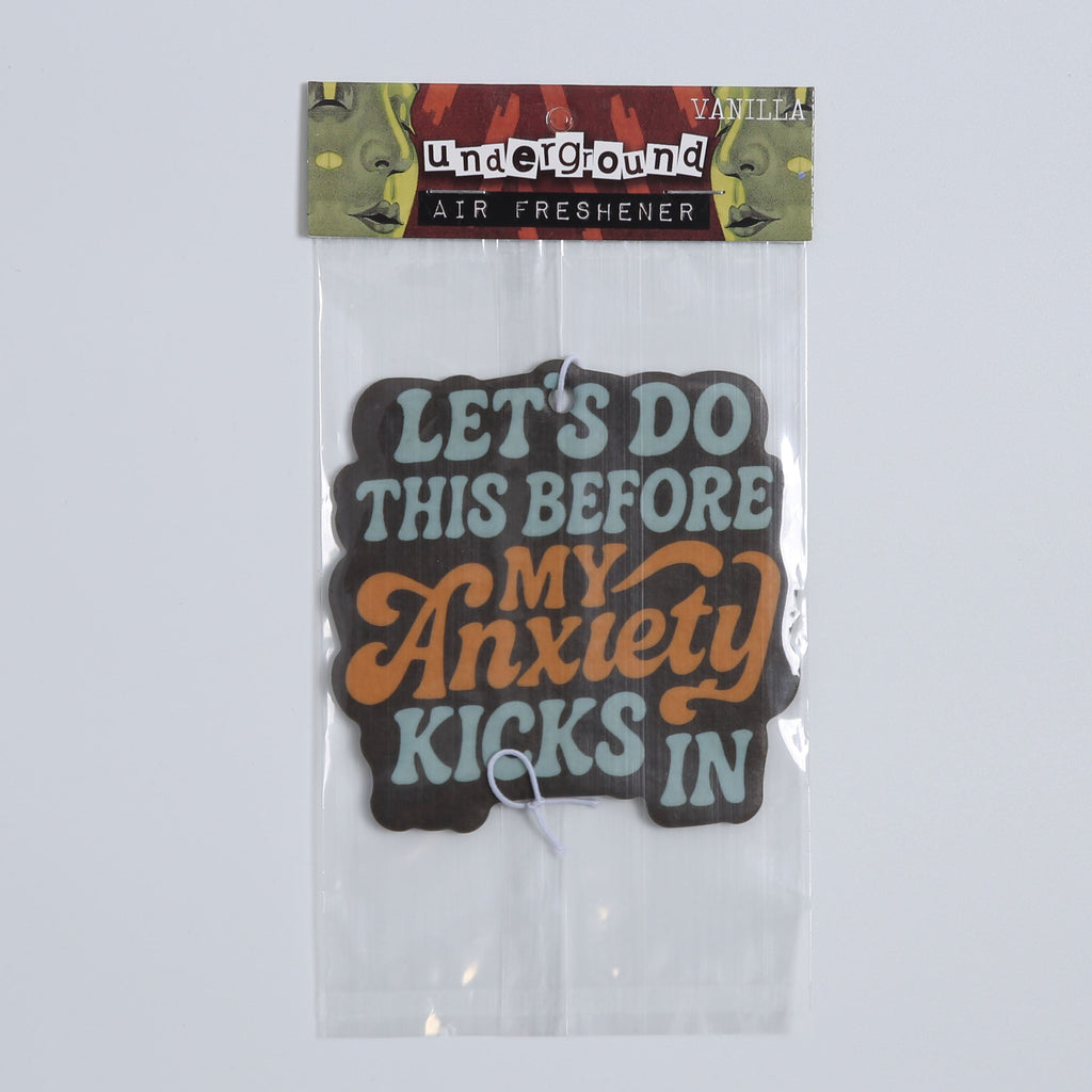Let's Do This Before My Anxiety Kicks In Air Freshener