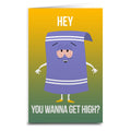 South Park Towelie "Wanna Get High" Greeting Card